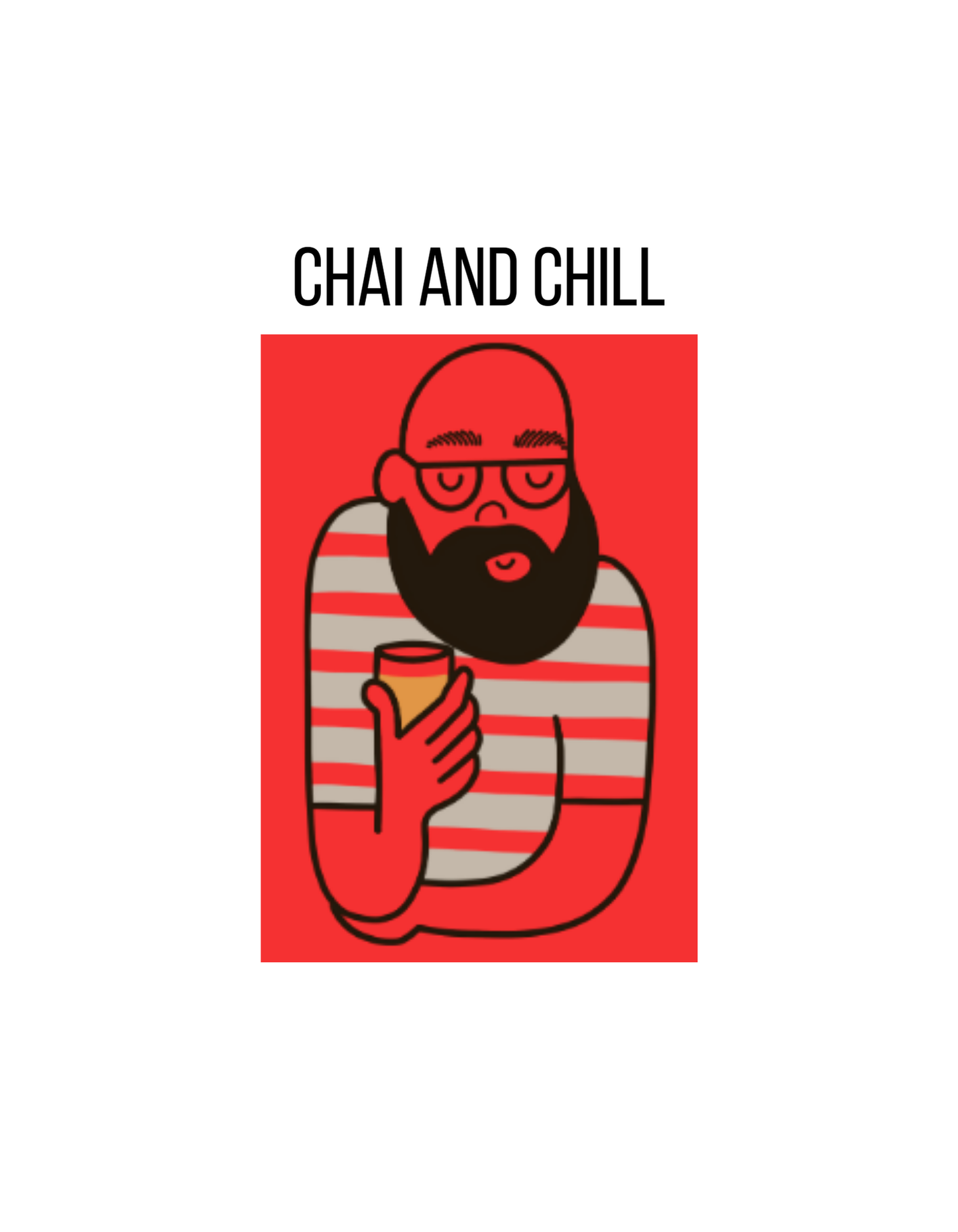 Chai and Chill- Short/Long Sleeve T-Shirt