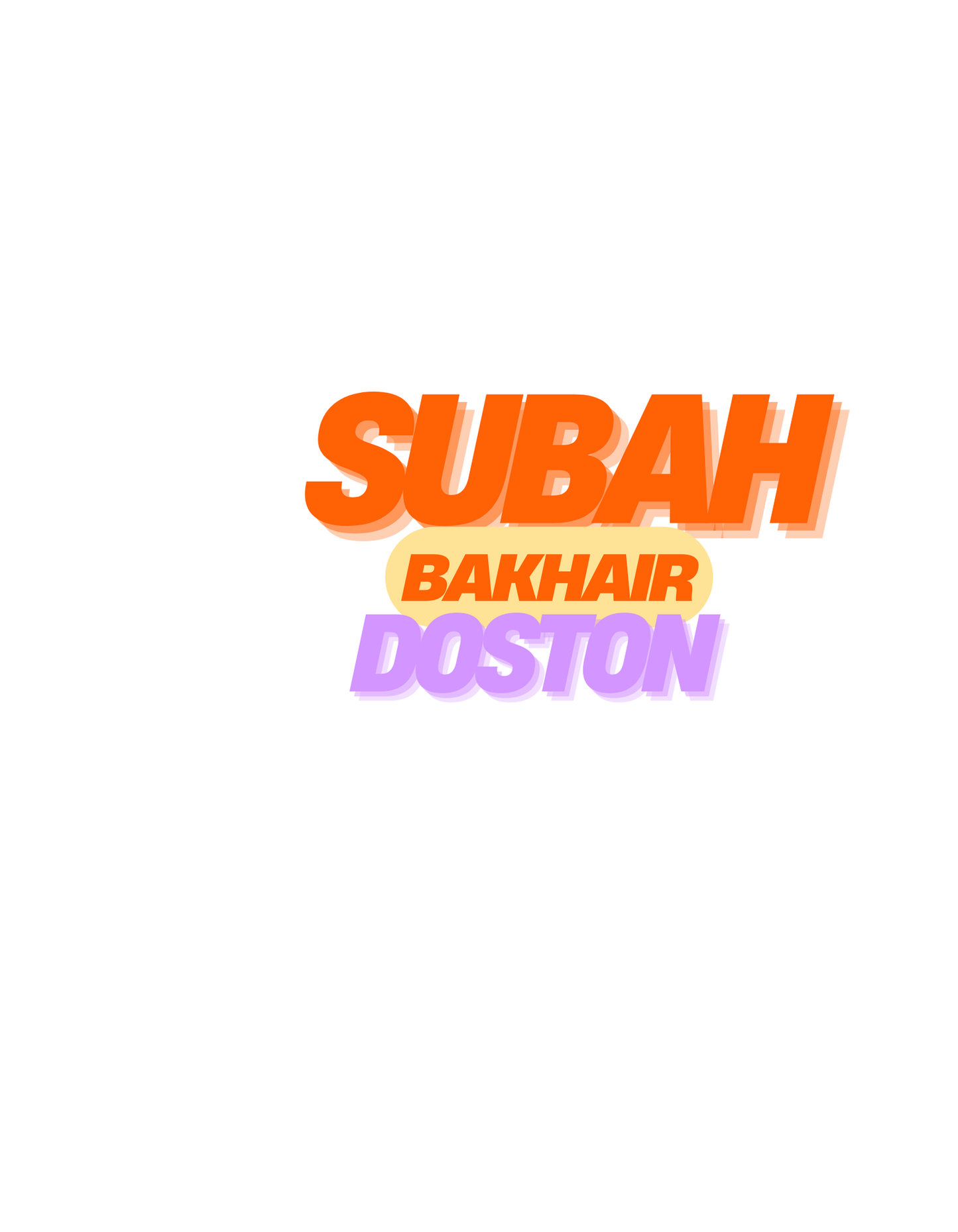 Subah Bakhair Doston- Short/Long Sleeve T-Shirt