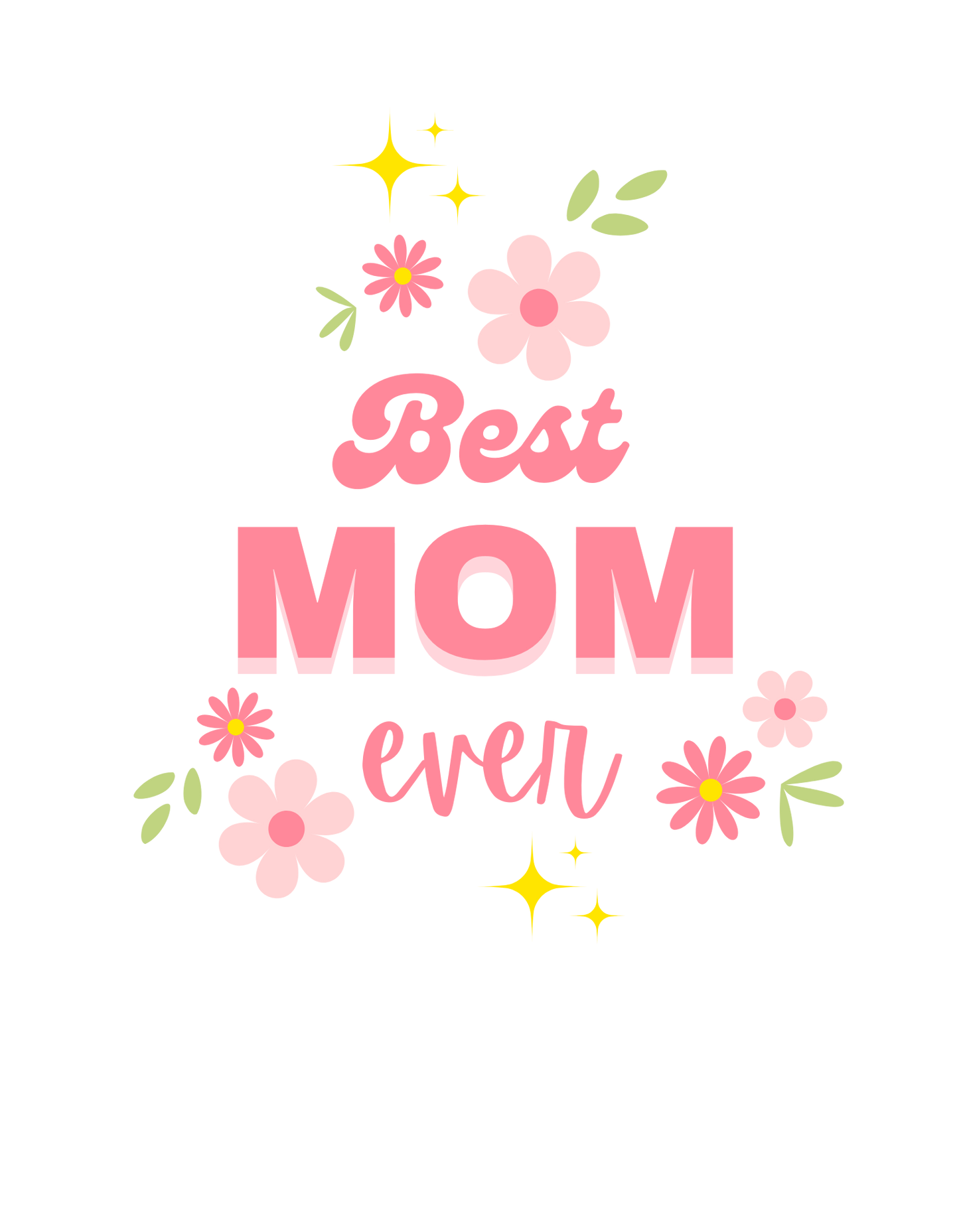 Mother's Day Special_Best Mom Ever